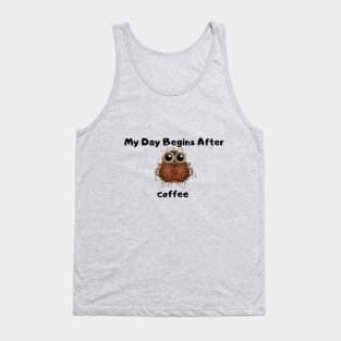 My Day Begins After Coffee Tank Top